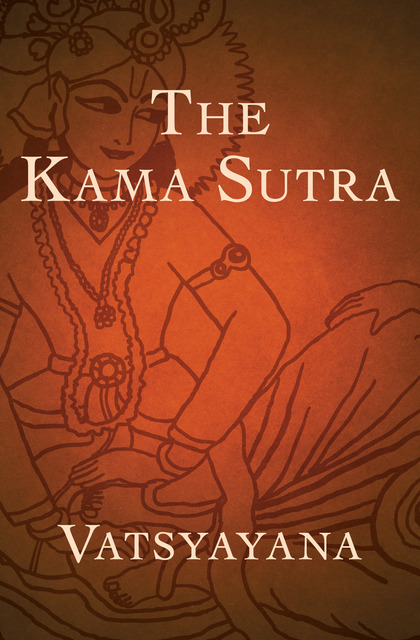The Kama Sutra of Vatsyayana